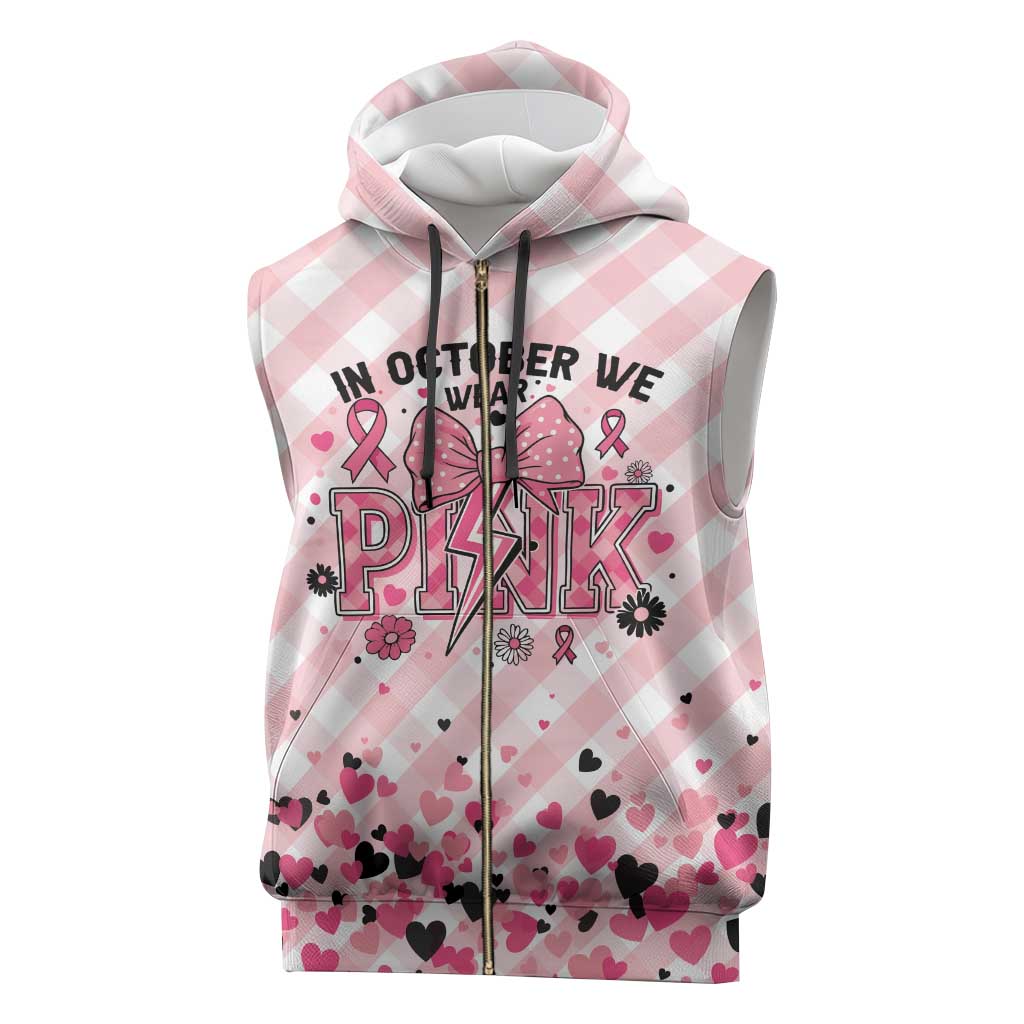 Personalized In October We Wear Pink Sleeveless Zip Hoodie Pink Pretty Bow Pastel Gingham - Wonder Print Shop