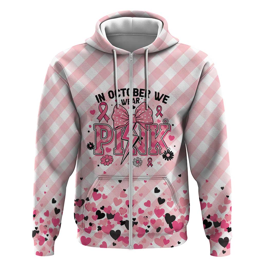 Personalized In October We Wear Pink Zip Hoodie Pink Pretty Bow Pastel Gingham - Wonder Print Shop