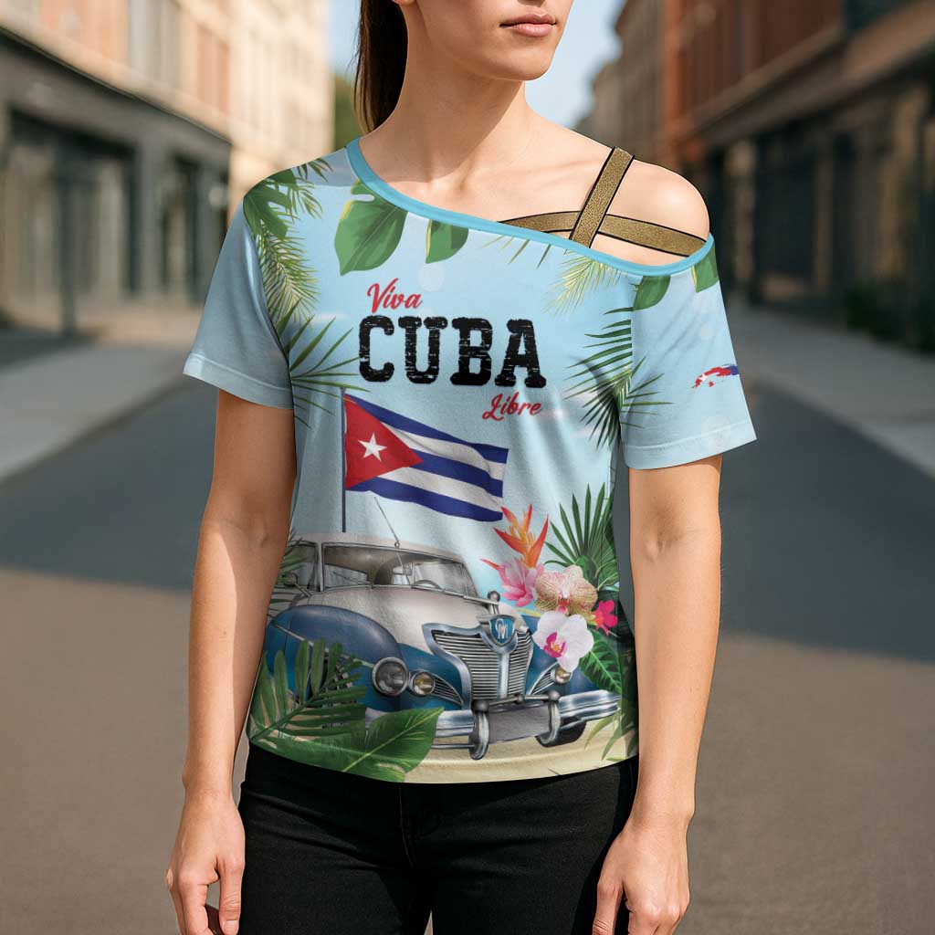 Personalized Viva Cuba Libre Cross Shoulder Shirt Libre Car Tropical Style - Wonder Print Shop