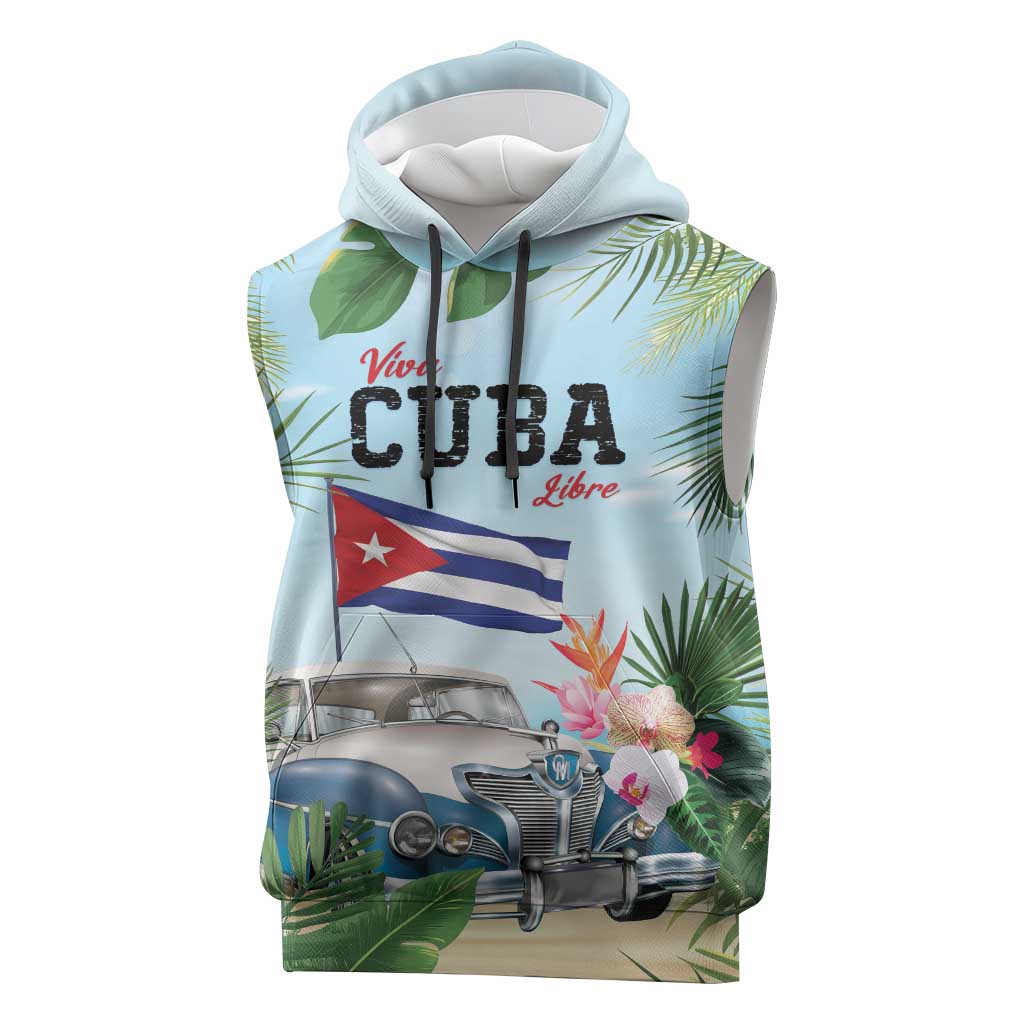Personalized Viva Cuba Libre Sleeveless Hoodie Libre Car Tropical Style - Wonder Print Shop