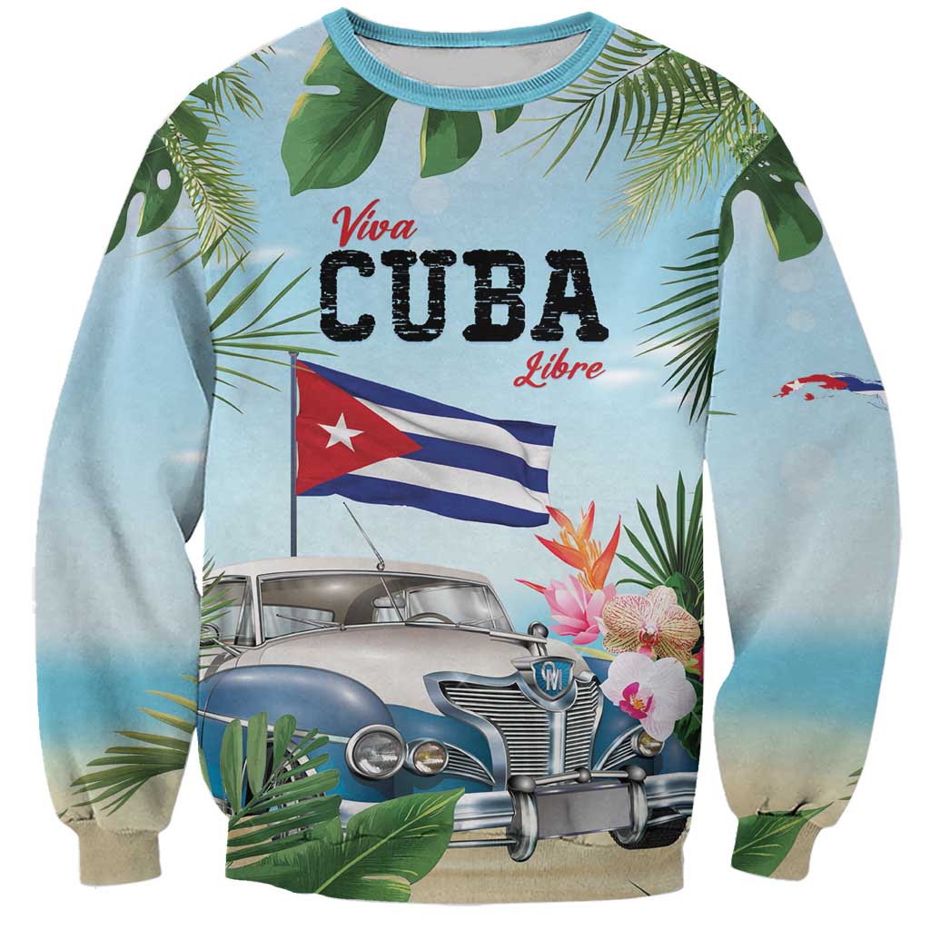 Personalized Viva Cuba Libre Sweatshirt Libre Car Tropical Style - Wonder Print Shop