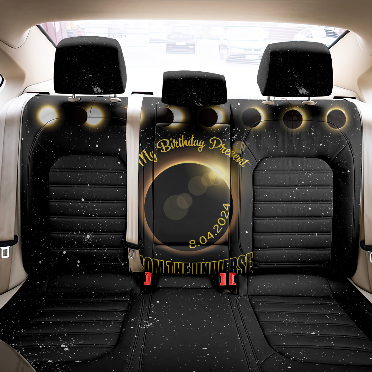 Total Solar Eclipse 2024 Back Car Seat Cover My Birthday Present From The Universe - Wonder Print Shop