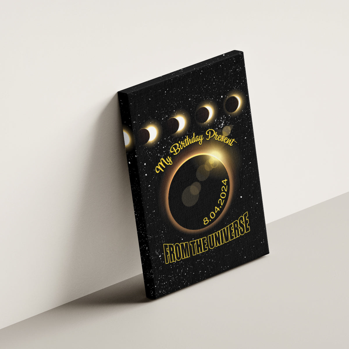 Total Solar Eclipse 2024 Canvas Wall Art My Birthday Present From The Universe - Wonder Print Shop