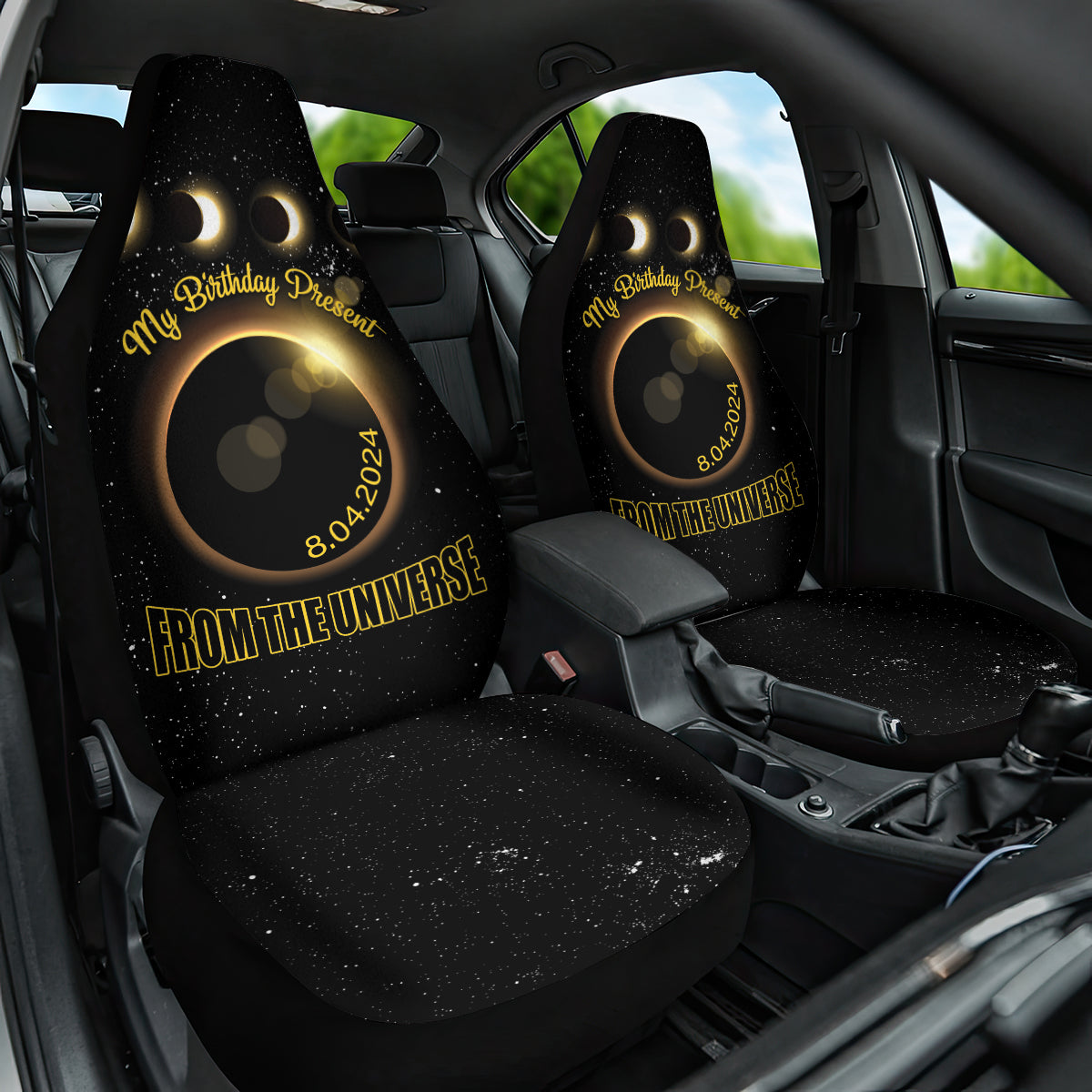 Total Solar Eclipse 2024 Car Seat Cover My Birthday Present From The Universe - Wonder Print Shop