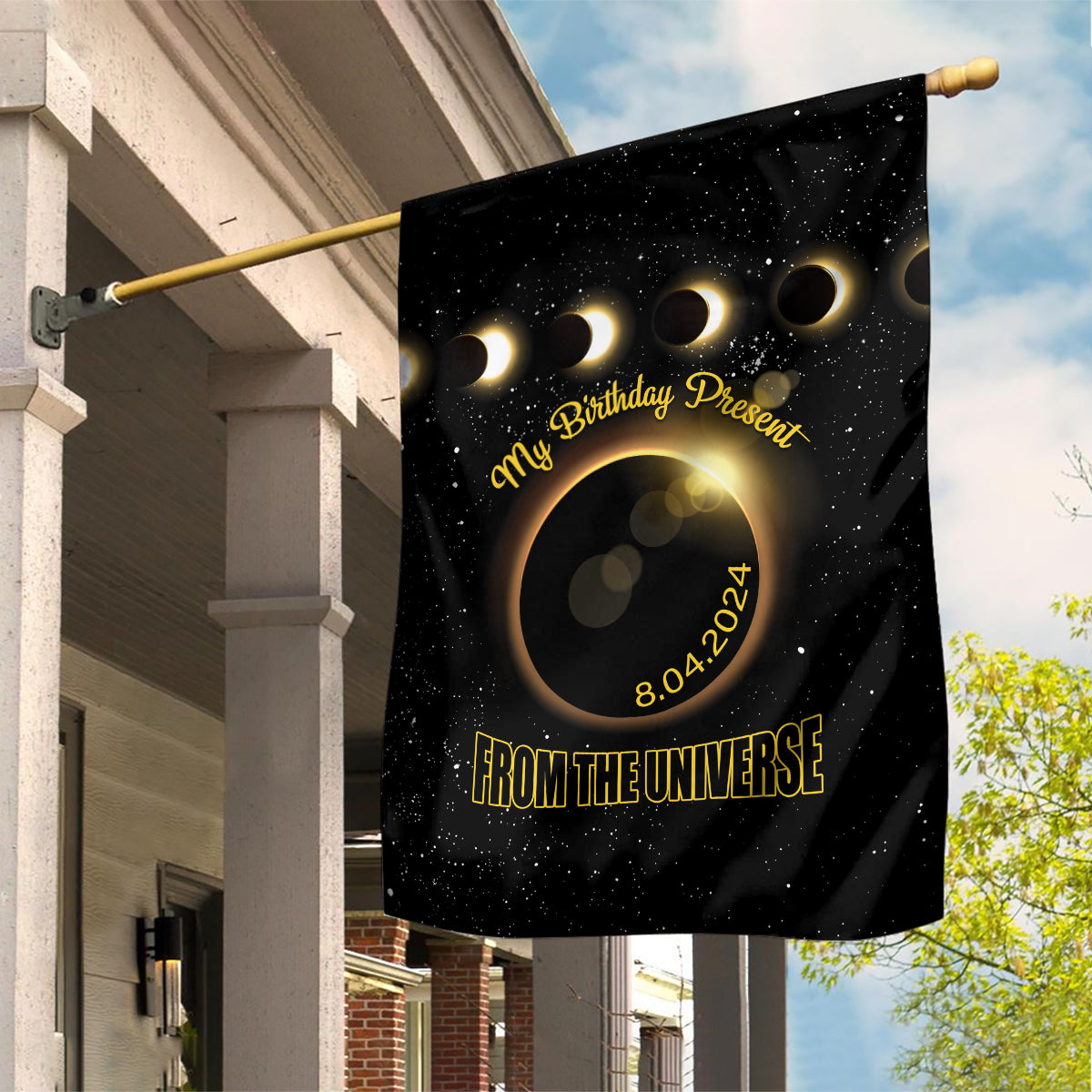 Total Solar Eclipse 2024 Garden Flag My Birthday Present From The Universe - Wonder Print Shop