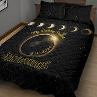 Total Solar Eclipse 2024 Quilt Bed Set My Birthday Present From The Universe - Wonder Print Shop