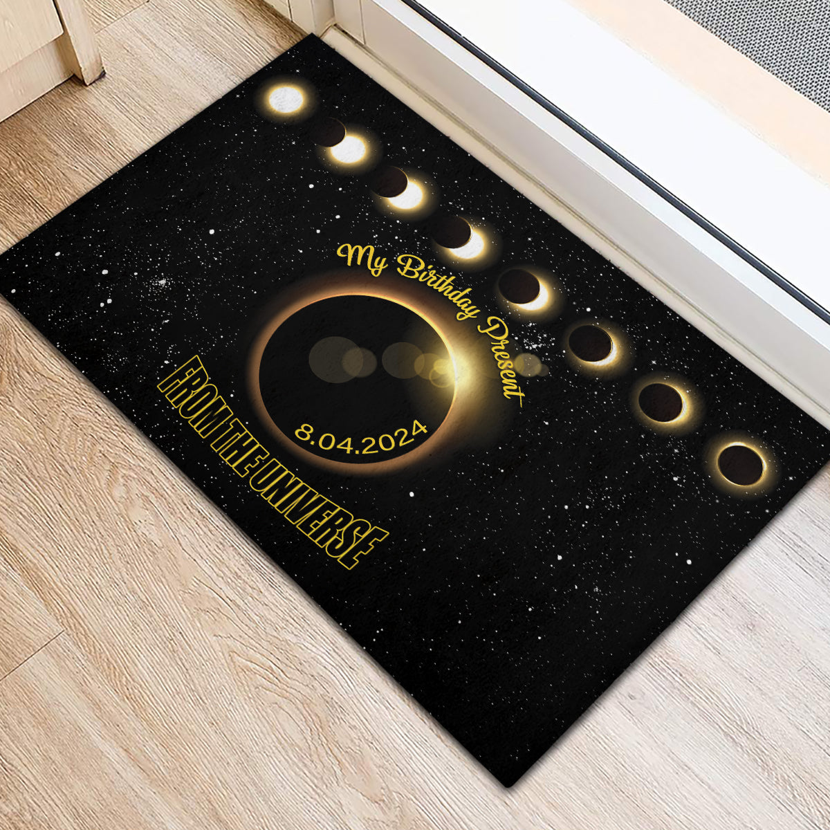 Total Solar Eclipse 2024 Rubber Doormat My Birthday Present From The Universe - Wonder Print Shop