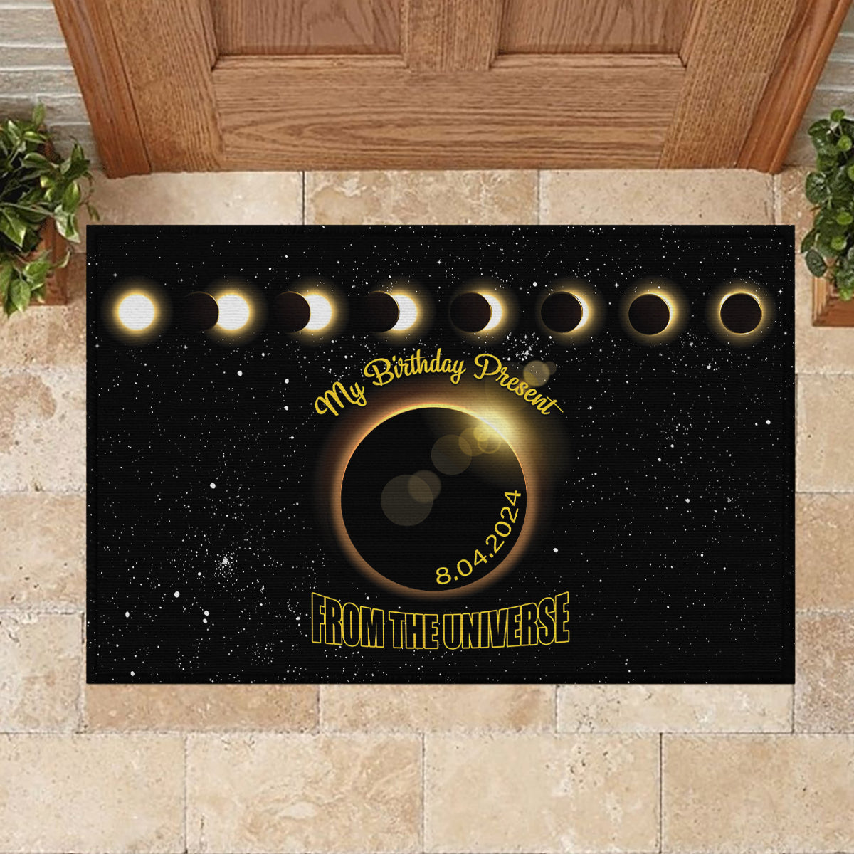Total Solar Eclipse 2024 Rubber Doormat My Birthday Present From The Universe - Wonder Print Shop