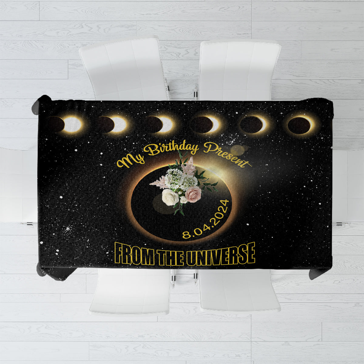 Total Solar Eclipse 2024 Tablecloth My Birthday Present From The Universe - Wonder Print Shop