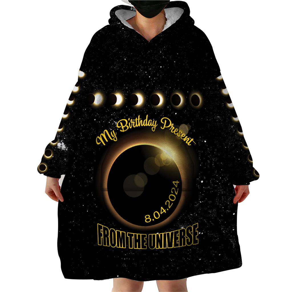 Personalized Total Solar Eclipse 2024 Wearable Blanket Hoodie My Birthday Present From The Universe - Wonder Print Shop