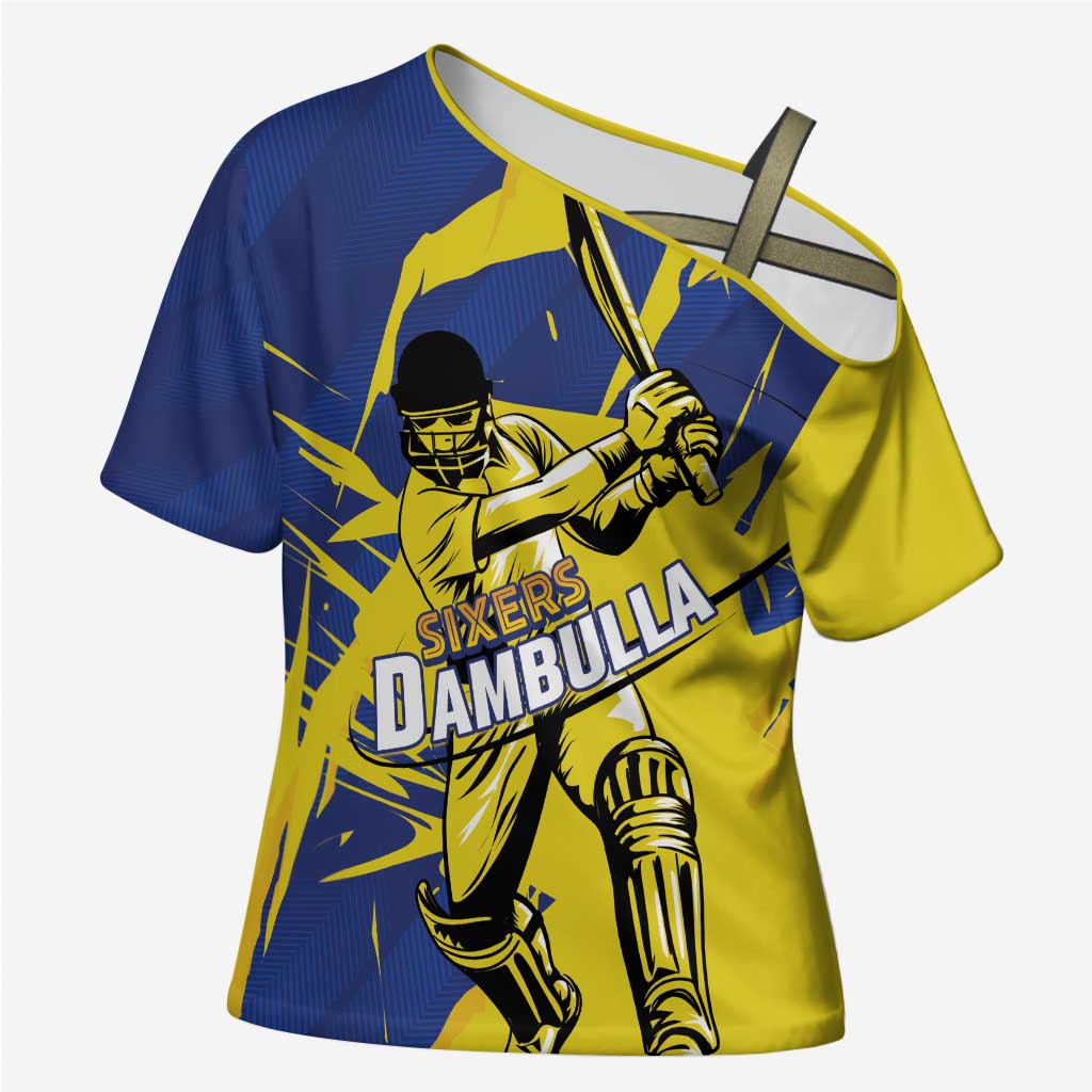 Custom Dambulla Cricket Sixers Cross Shoulder Shirt Ignite The Pride - Wonder Print Shop