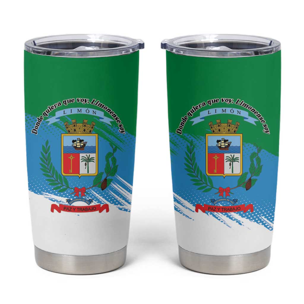 Costa Rica Limón Province Tumbler Cup Donde Quiera Que Voy Limonense Soy - Wonder Print Shop