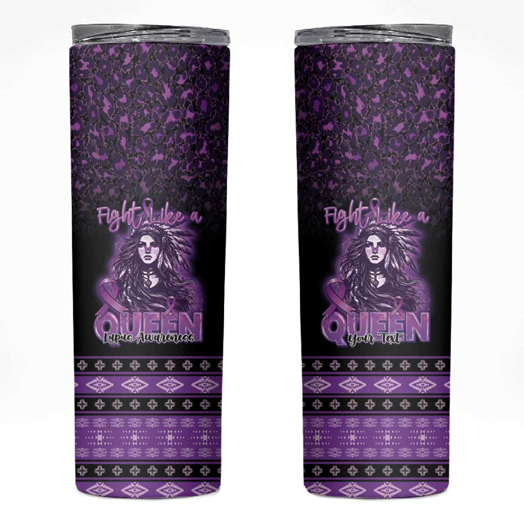 Personalized Native American Lupus Girl Skinny Tumbler Fight Like a Queen