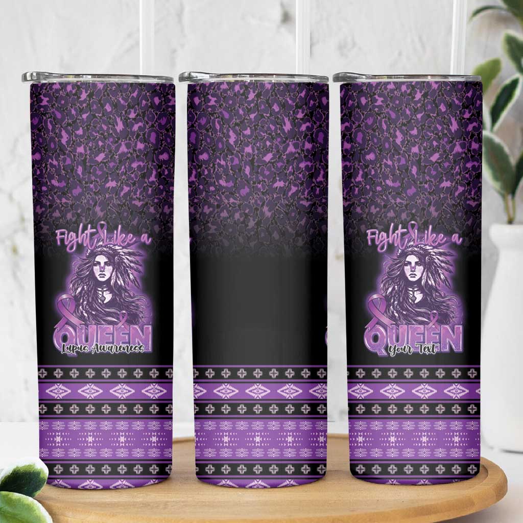 Personalized Native American Lupus Girl Skinny Tumbler Fight Like a Queen