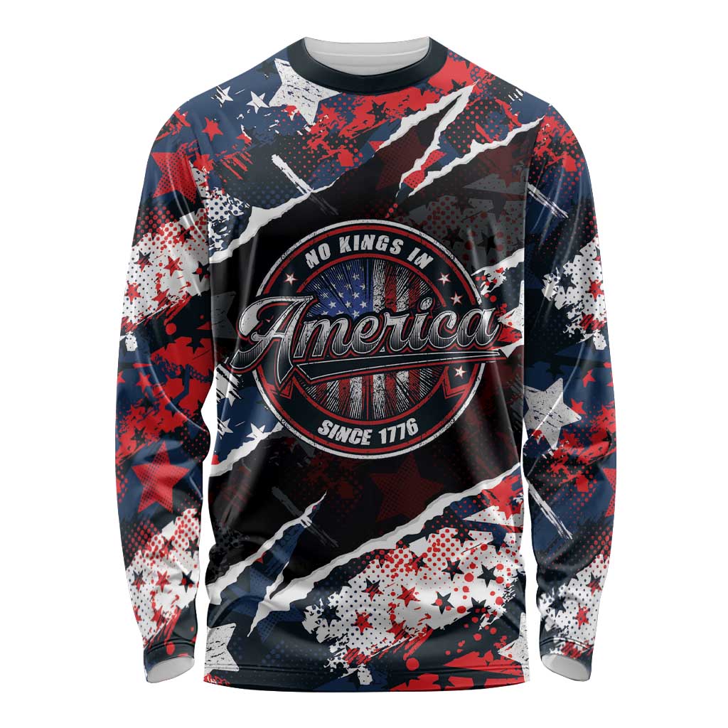 No Kings In America Since 1776 Long Sleeve Shirt Grunge Style - Wonder Print Shop