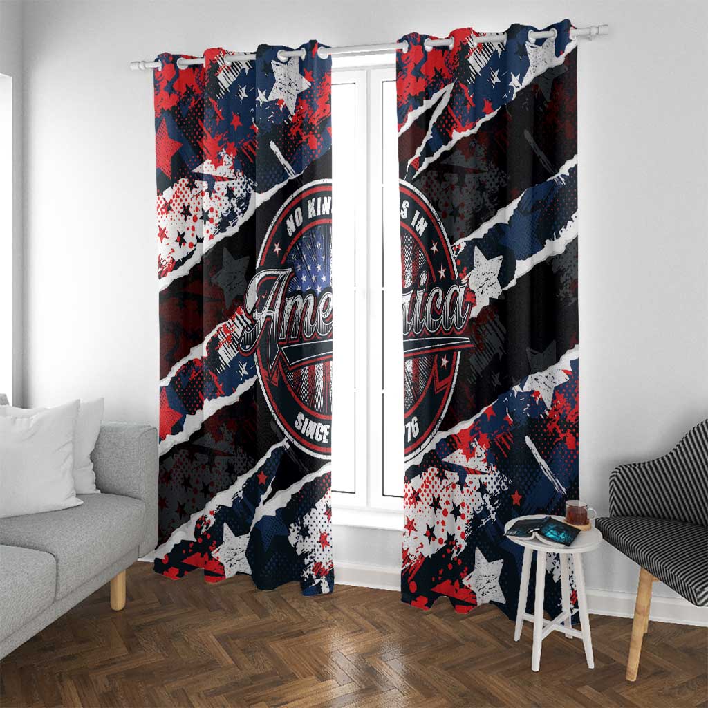 No Kings In America Since 1776 Window Curtain Grunge Style - Wonder Print Shop