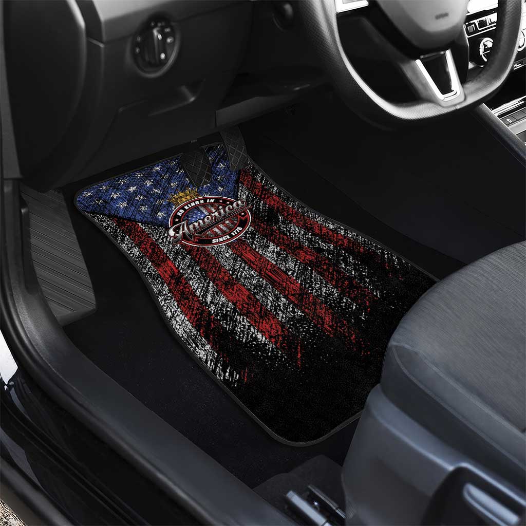 No Kings In America Since 1777 Car Mats Retro Vibe - Wonder Print Shop