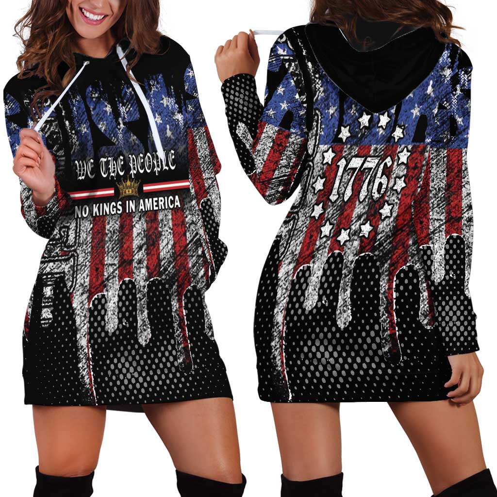 We The People Hoodie Dress No Kings In America Since 1776 - Wonder Print Shop