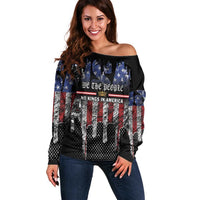 We The People Off Shoulder Sweater No Kings In America Since 1776 - Wonder Print Shop