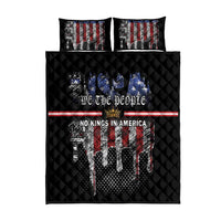 We The People Quilt Bed Set No Kings In America Since 1776 - Wonder Print Shop