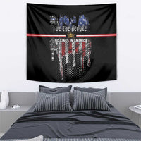 We The People Tapestry No Kings In America Since 1776 - Wonder Print Shop