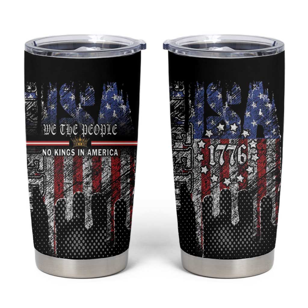 We The People Tumbler Cup No Kings In America Since 1776 - Wonder Print Shop