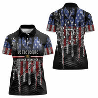 We The People Women Polo Shirt No Kings In America Since 1776 - Wonder Print Shop