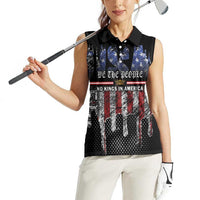We The People Women Sleeveless Polo Shirt No Kings In America Since 1776 - Wonder Print Shop