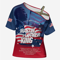 Martin Luther King MLK Cross Shoulder Shirt I Have A Dream - Wonder Print Shop
