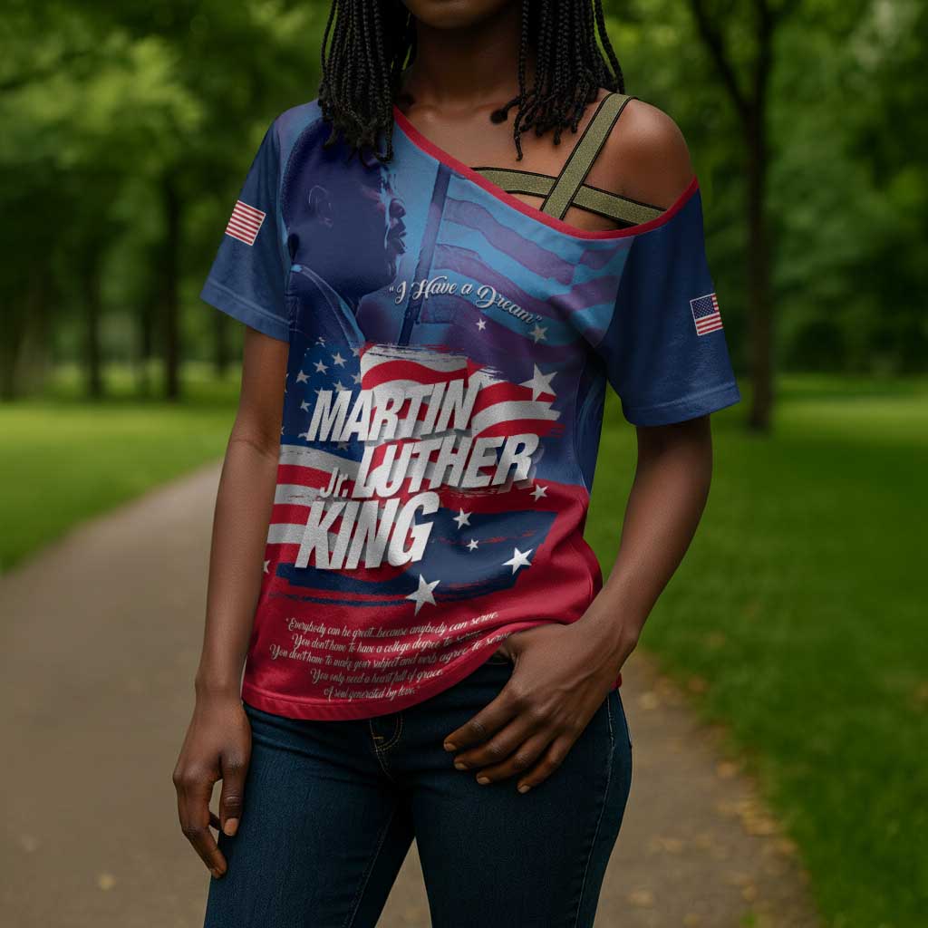 Martin Luther King MLK Cross Shoulder Shirt I Have A Dream - Wonder Print Shop