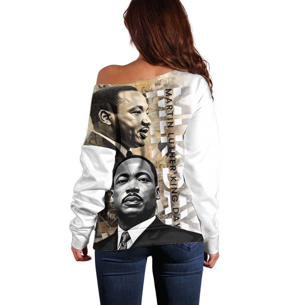 Martin Luther King Jr Day Off Shoulder Sweater MLK His Dream Still Matters - Wonder Print Shop