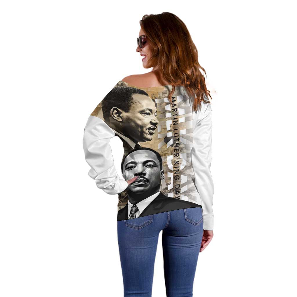 Martin Luther King Jr Day Off Shoulder Sweater MLK His Dream Still Matters - Wonder Print Shop