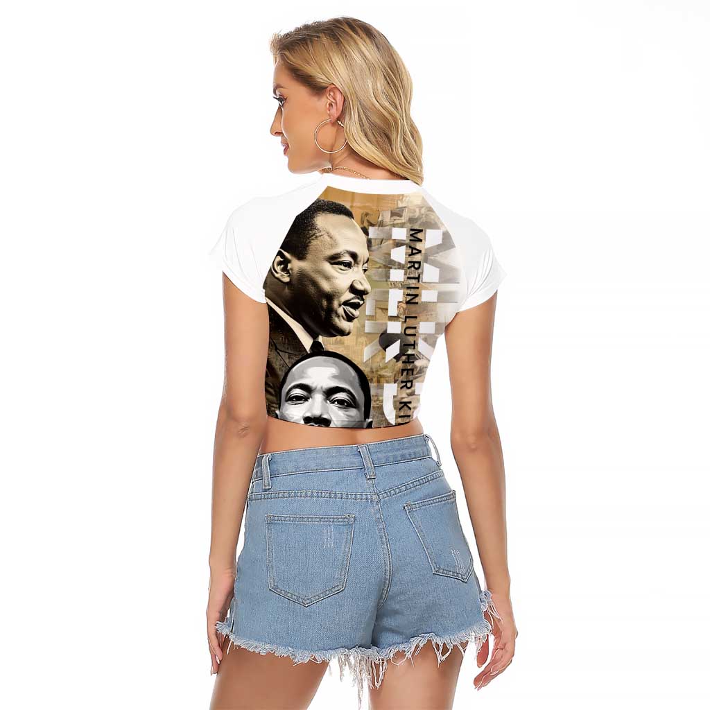 Martin Luther King Jr Day Raglan Cropped T Shirt MLK His Dream Still Matters - Wonder Print Shop