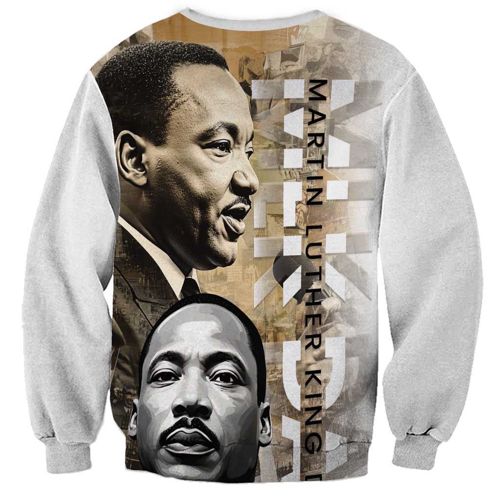 Martin Luther King Jr Day Sweatshirt MLK His Dream Still Matters - Wonder Print Shop
