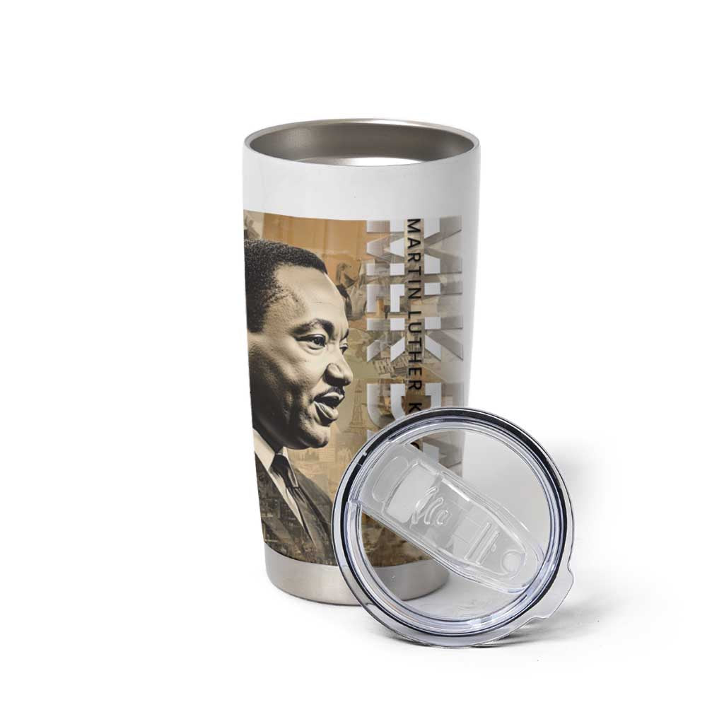 Martin Luther King Jr Day Tumbler Cup MLK His Dream Still Matters - Wonder Print Shop