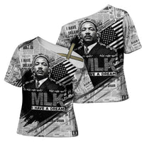 I Have A Dream MLK Cross Shoulder Shirt Newspaper Grunge Style - Wonder Print Shop