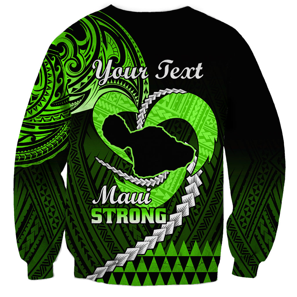 Personalised Hawaii Sweatshirt Maui Be Strong Kakau Green Version - Wonder Print Shop