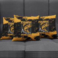 Fishing Solves Most of My Problems Pillow Cover Grunge Style