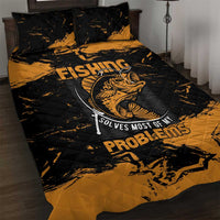Fishing Solves Most of My Problems Quilt Bed Set Grunge Style