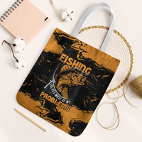 Fishing Solves Most of My Problems Tote Bag Grunge Style