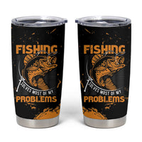 Fishing Solves Most of My Problems Tumbler Cup Grunge Style
