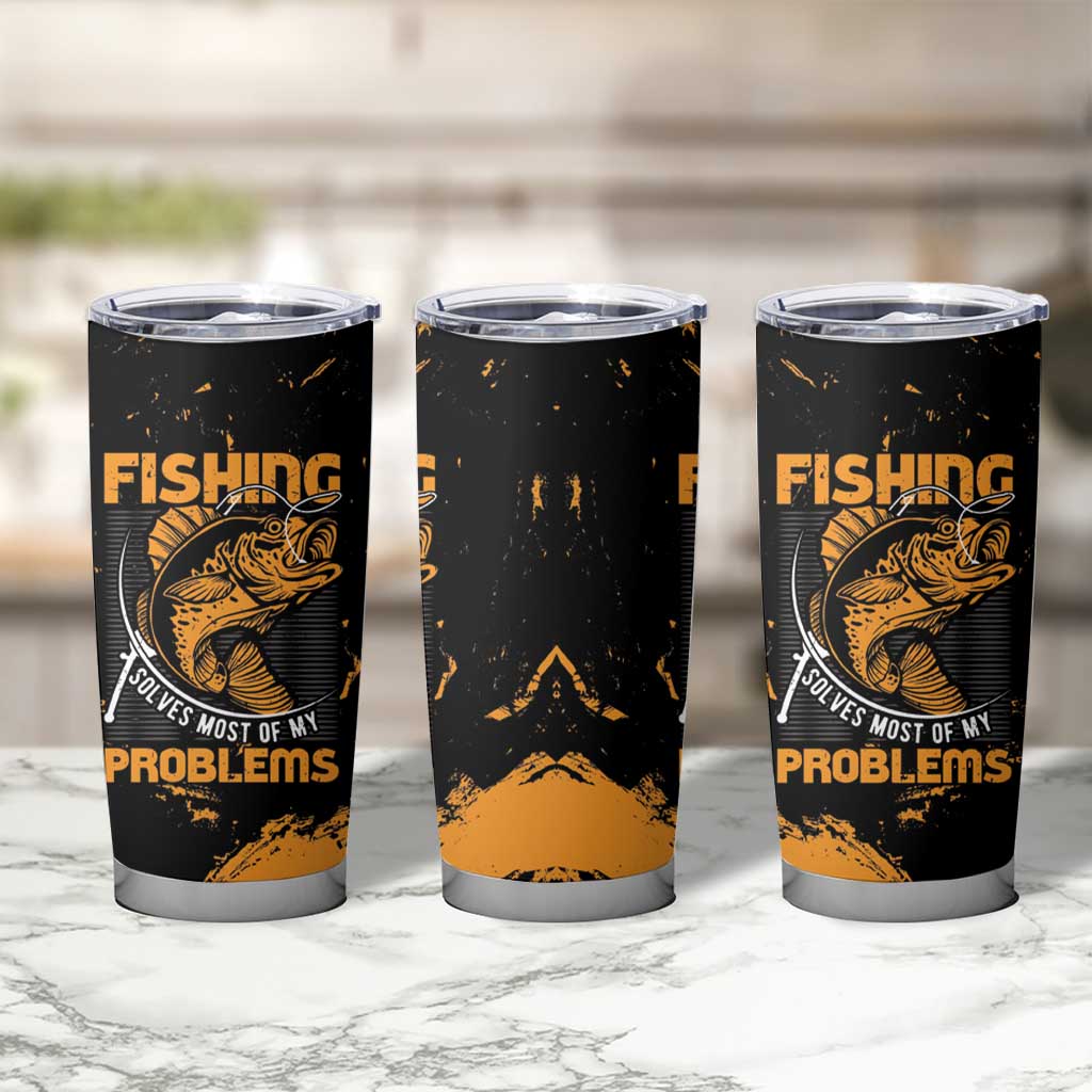 Fishing Solves Most of My Problems Tumbler Cup Grunge Style