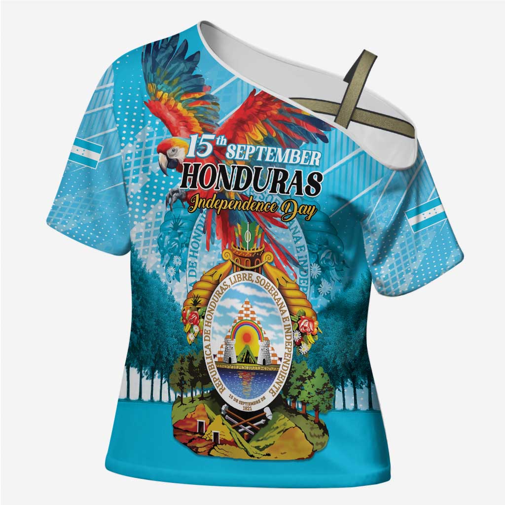 Personalized Honduras Independence Day 1821 Cross Shoulder Shirt Libre Soberana e Independiente - Wonder Print Shop
