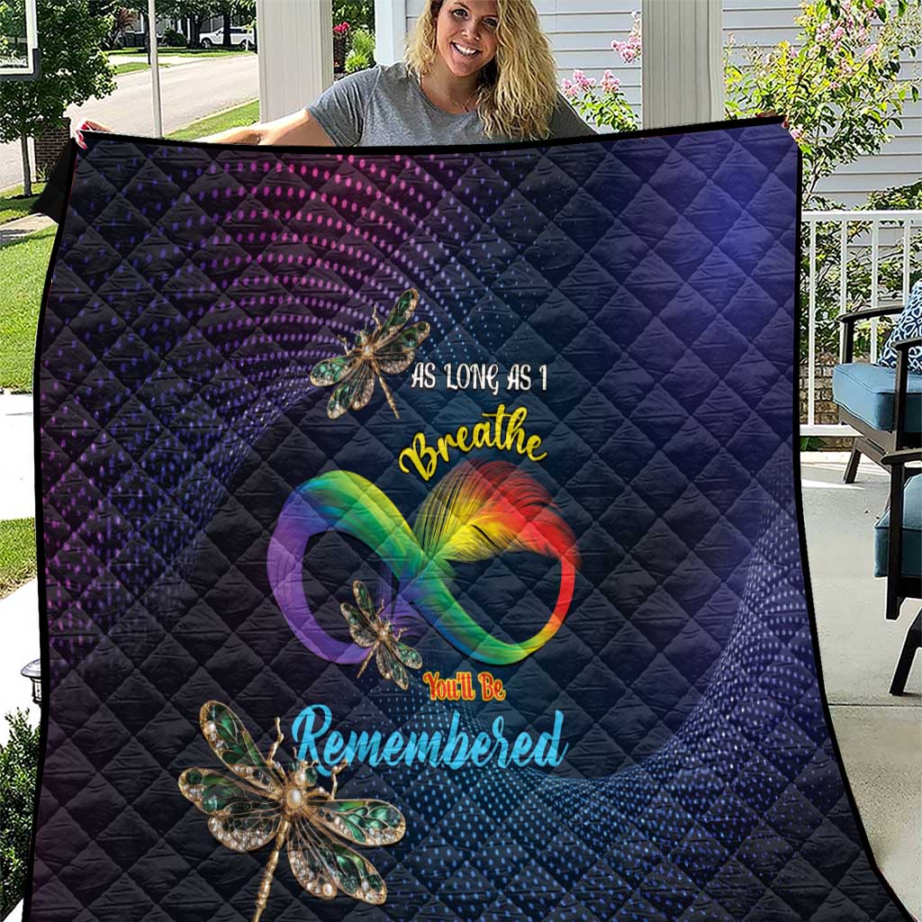 As Long As I Breathe You'll Be Remembered Quilt Feather Infinity Luxury Dragonfly - Wonder Print Shop