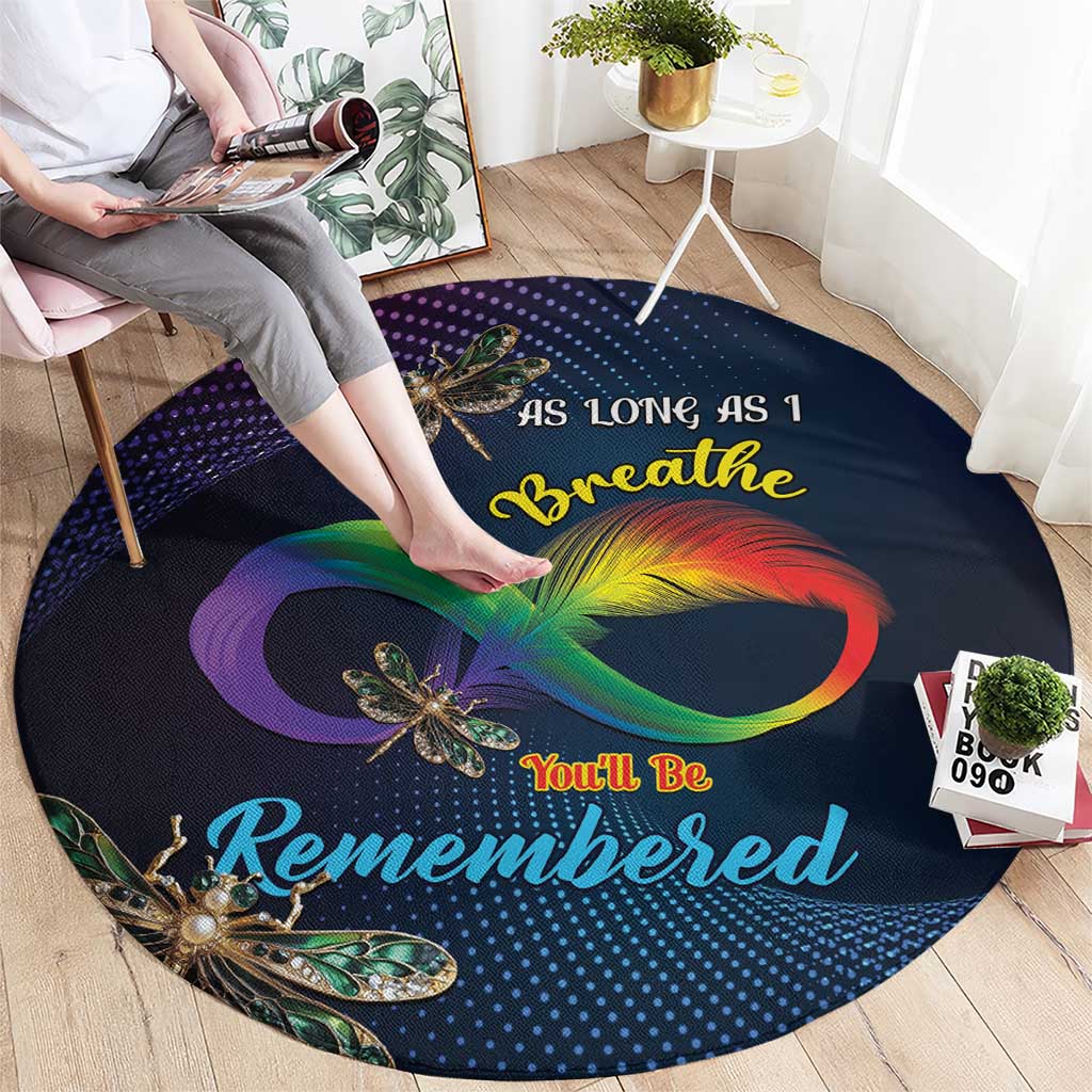 As Long As I Breathe You'll Be Remembered Round Carpet Feather Infinity Luxury Dragonfly