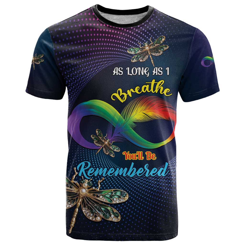 Personalized As Long As I Breathe You'll Be Remembered T Shirt Feather Infinity Luxury Dragonfly - Wonder Print Shop