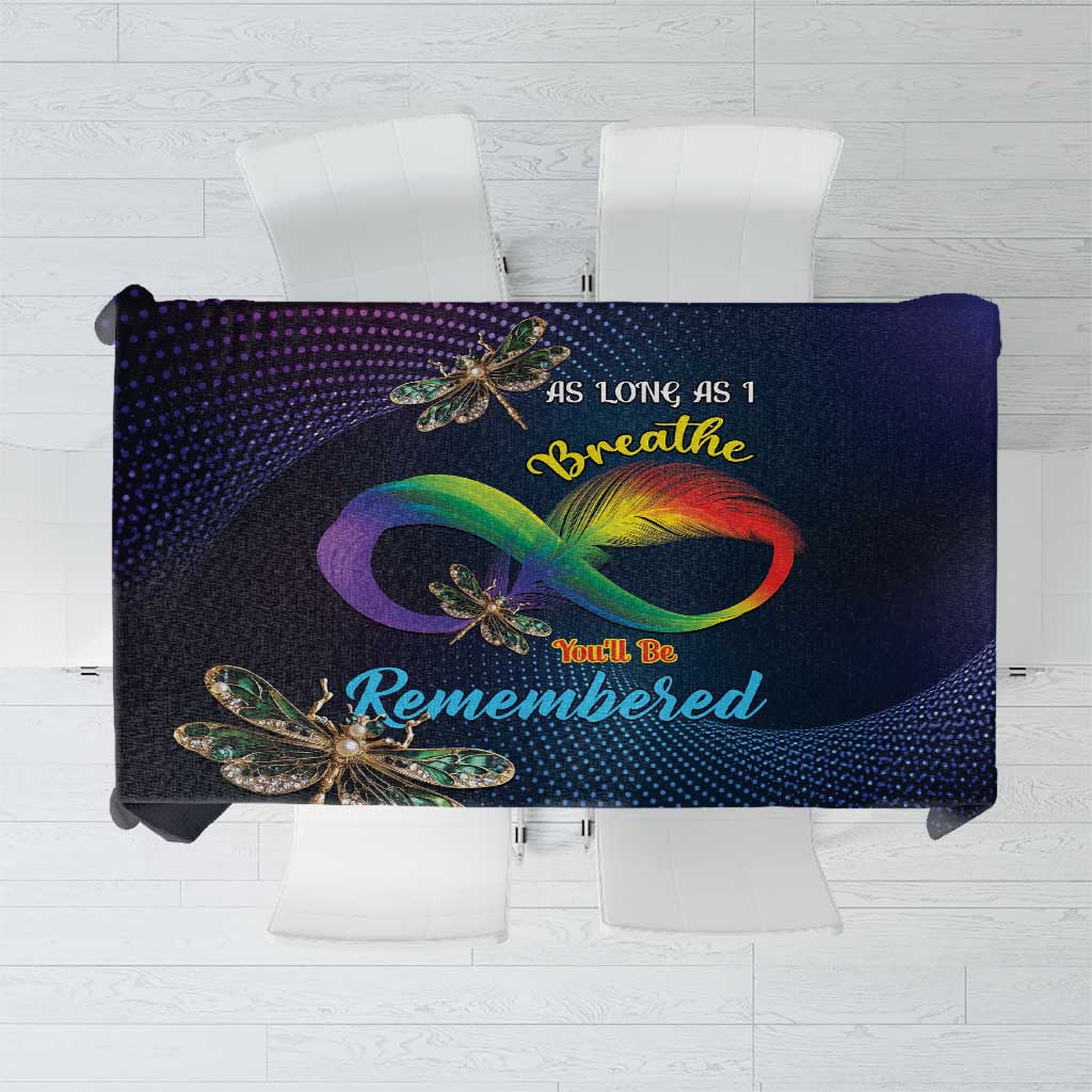As Long As I Breathe You'll Be Remembered Tablecloth Feather Infinity Luxury Dragonfly - Wonder Print Shop