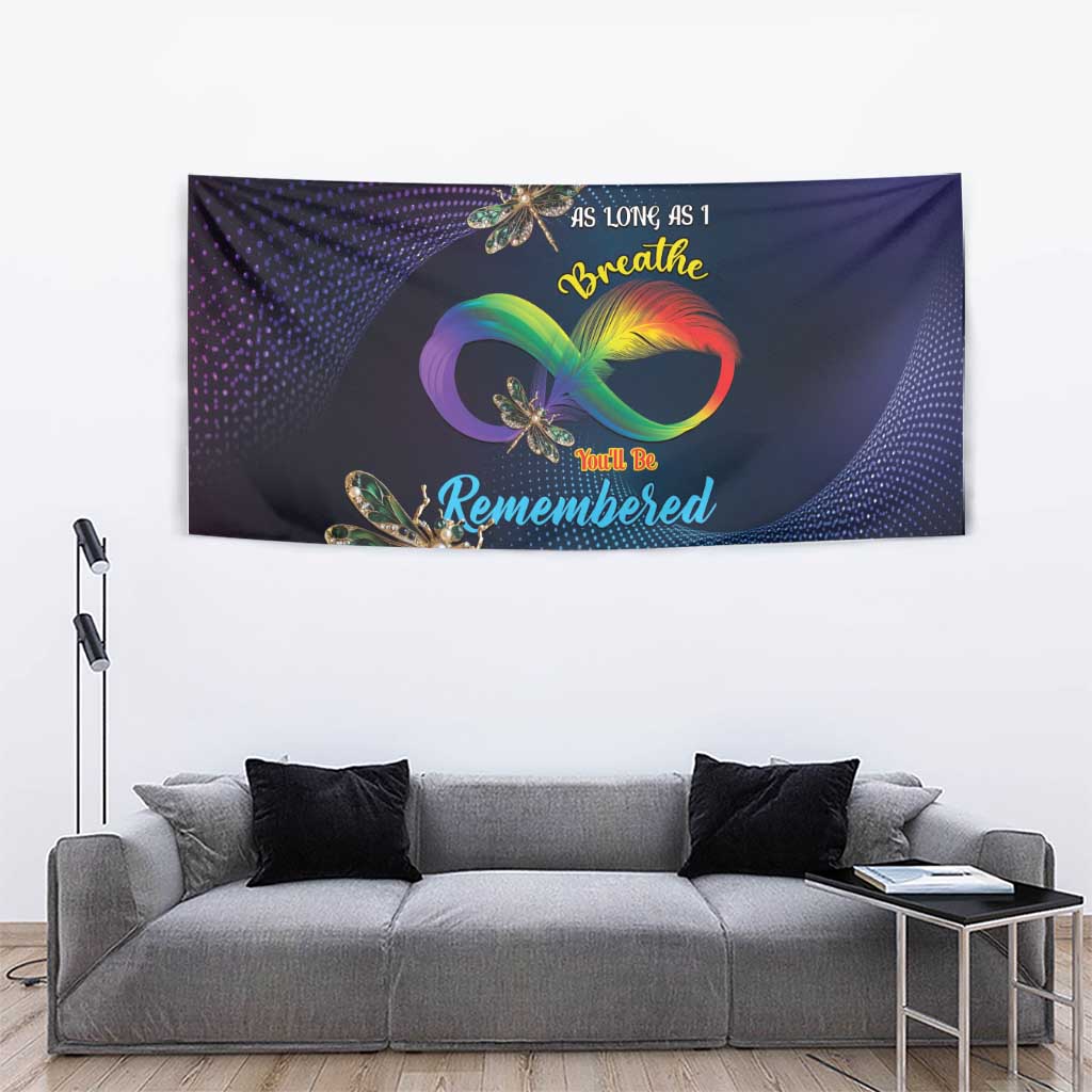 As Long As I Breathe You'll Be Remembered Tapestry Feather Infinity Luxury Dragonfly - Wonder Print Shop