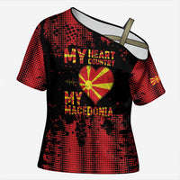 Personalised My Heart My Country My Macedonia Cross Shoulder Shirt Grunge Style