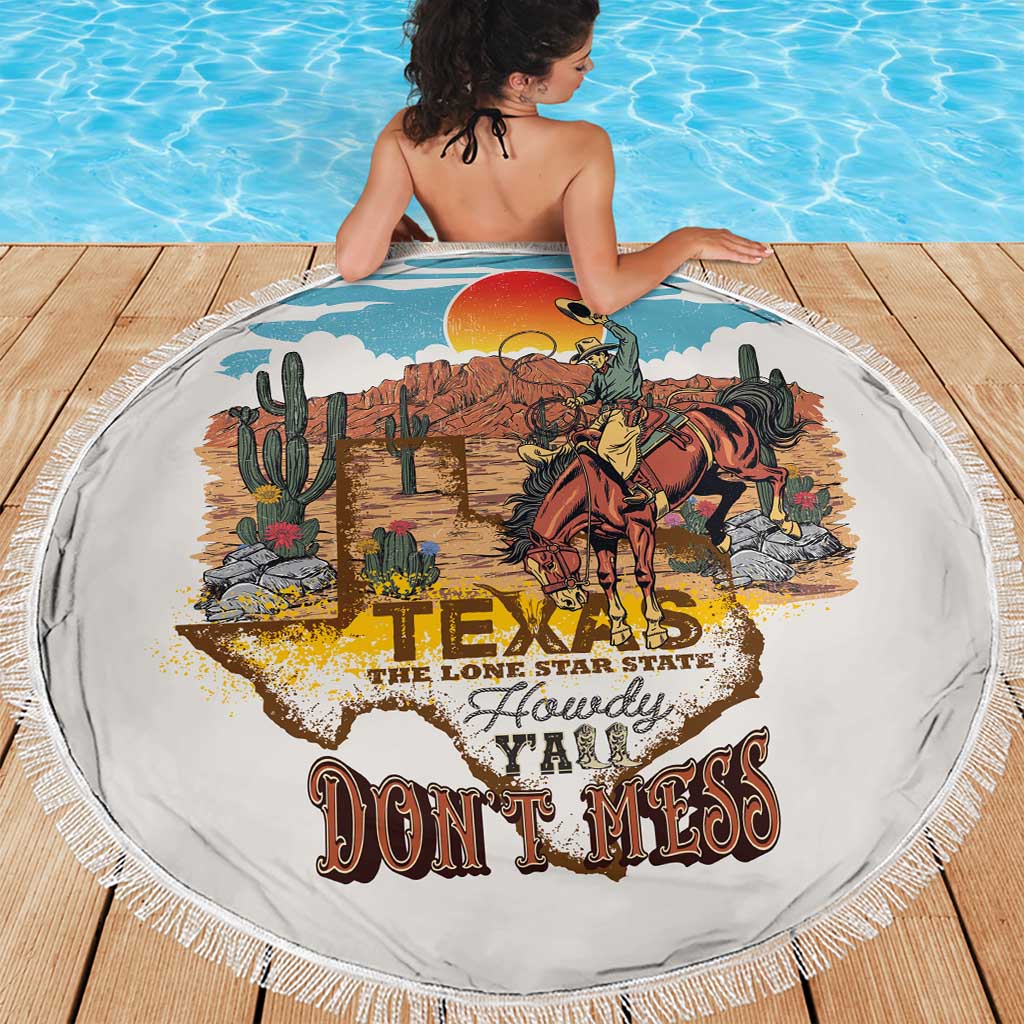 Texas Cultural Heritage Beach Blanket Cowboy and Desert Howdy Y'All Don'T Mess